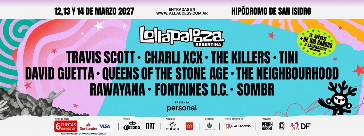 Banner oficial de Lollapalooza Argentina 2027 con los diez artistas principales: Travis Scott, Charli xcx, The Killers, TINI, David Guetta, Queens of the Stone Age, The Neighbourhood, Rawayana, Fontaines D.C. y Sombr, sobre fondo celeste, rosa y verde